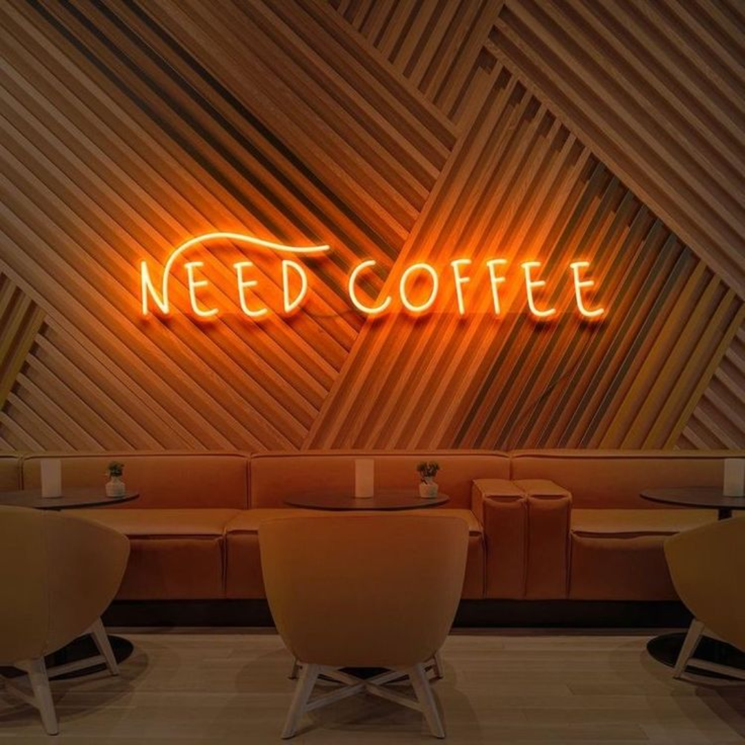 Need Coffee Neon Sign